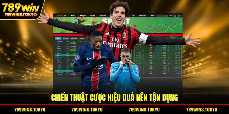 Chiến thuật cược hiệu quả nên tận dụng