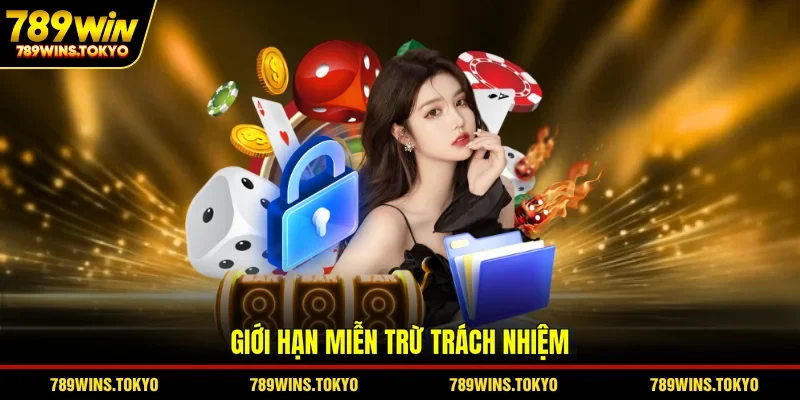 Giới hạn miễn trừ trách nhiệm