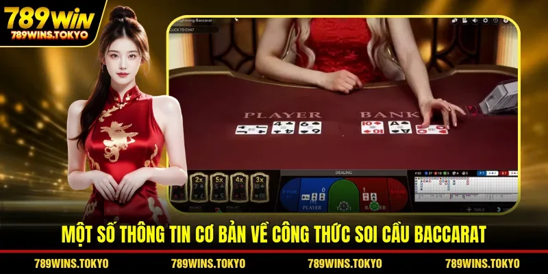 Một số thông tin cơ bản về công thức soi cầu Baccarat