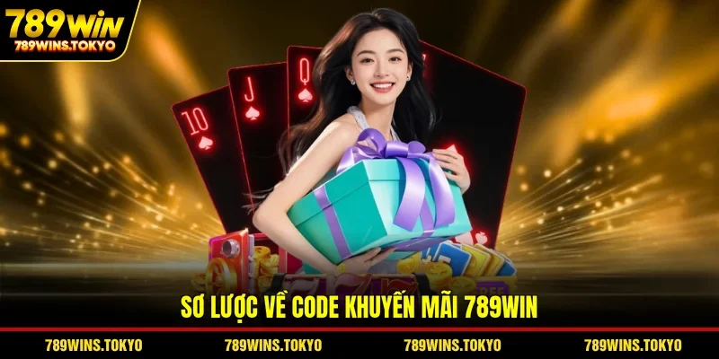 Sơ lược về code khuyến mãi 789WIN