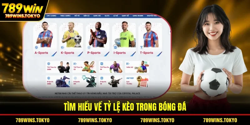 Tìm hiểu về tỷ lệ kèo trong bóng đá